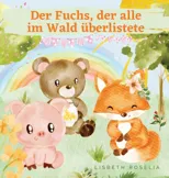 Der Fuchs, der alle im Wald uberlistete