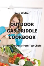 Outdoor Gas Griddle Cookbook