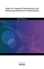 Study on Transient Characteristics and Influencing Mechanism of Pulsed Spray