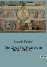 The Great Big Treasury of Beatrix Potter