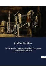 Le Mecaniche Le Operazioni Del Compasso Geometrico E Militare