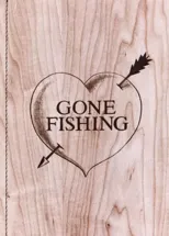 Gone Fishing