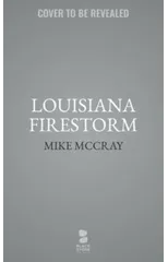 Louisiana Firestorm