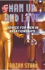Man Up and Love