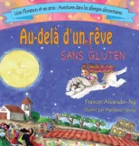 Au-dela' d'un reve sans gluten