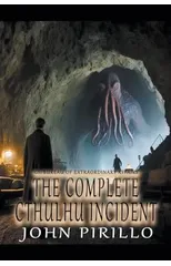 The Complete Cthulhu Incident+