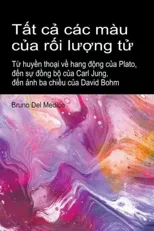 Tat ca cac mau cua roi luong tu. Tu huyen thoai ve hang dong cua Pla
