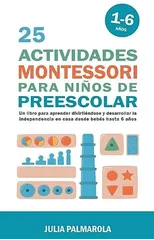 25 Actividades Montessori Para Ninos de Preescolar