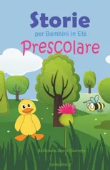 Storie per Bambini in Eta Prescolare