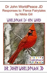 Dr John WorldPeace JD Responses to