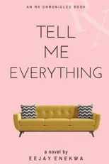 Tell Me Everything