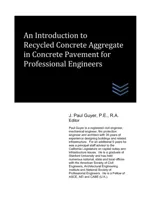 An Introduction to Recycled Concrete Aggregate in Concrete Pavement for Professional Engineers