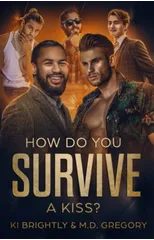 How Do You Survive A Kiss?