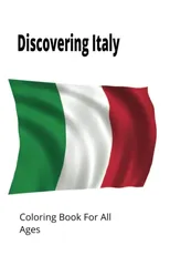 Discovering Italy, A Coloring Book for All Ages