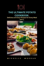 The Ultimate Potato Cookbook