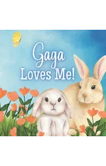 Gaga Loves Me!