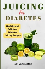Juicing for diabetes