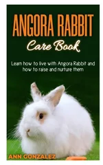 Angora Rabbit Care Book