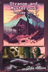 Strange and Mysterious