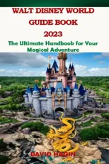 Walt Disney World Guide Book 2023