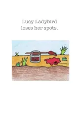 Lucy ladybird loses her spots.