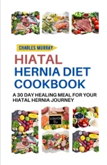 Hiatal Hernia Diet Cookbook