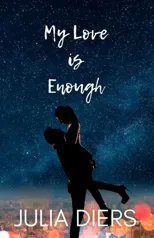 My Love is Enough