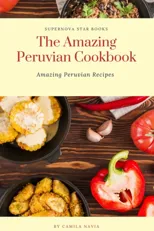 The Amazing Peruvian Cookbook