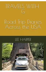 Travels with G : Road Trip Diaries Across the USA
