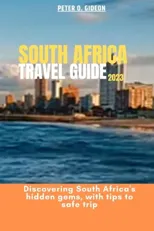 South Africa Travel Guide 2023