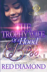 The Trophy Wife Of A Hood Boss