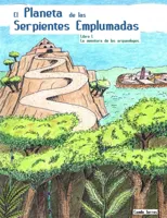 El Planeta de las Serpientes Emplumadas