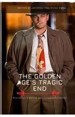 The Golden Age's Tragic End