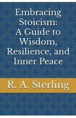 Embracing Stoicism