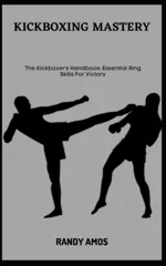 Kickboxing Mastery