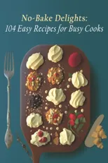 No-Bake Delights