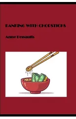 Banking with Chopsticks