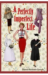 A Perfectly Imperfect Life