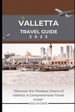 Valletta Travel Guide 2023