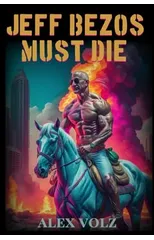Jeff Bezos Must Die