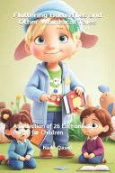 Fluttering Butterflies and Other Whimsical Tales