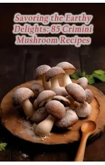 Savoring the Earthy Delights