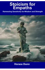 Stoicism for Empaths