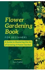 Flower Gardening Book for Beginners
