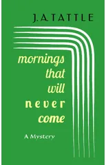 Mornings That Will Never Come