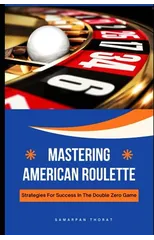 Mastering American Roulette