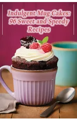 Indulgent Mug Cakes