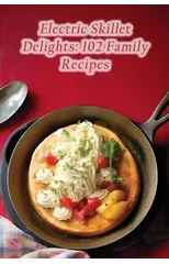 Electric Skillet Delights