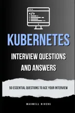 Kubernetes Interview Questions and Answers