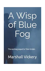 A Wisp of Blue Fog